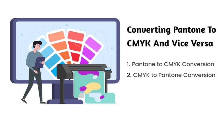 converting pantone to cmyk and vice versa