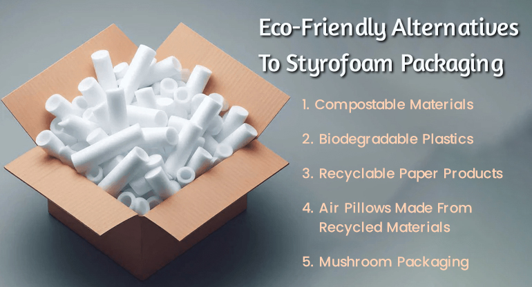 eco friendly alternatives to styrofoam packaging