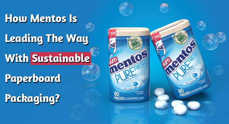how mentos is leading the way with sustainable paperboard packaging