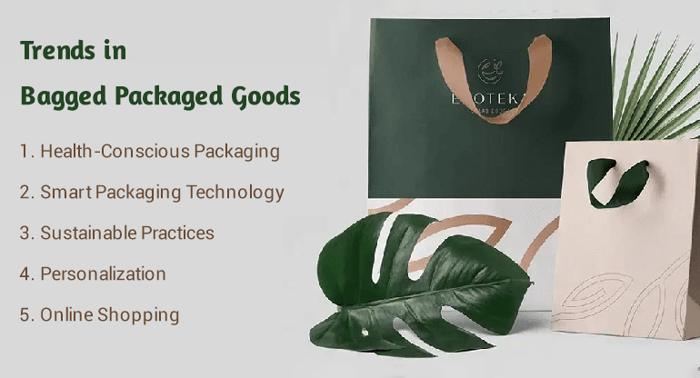 trends in bagged packaged goods