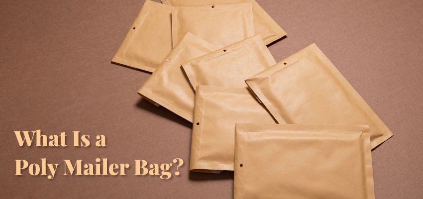 what is a poly mailer bag