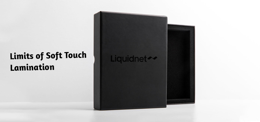 limits of soft touch lamination